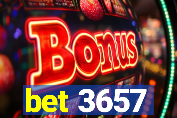 bet 3657